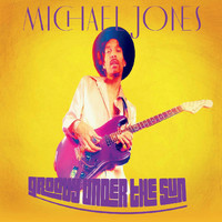 Michael Jones - Groovy Under the Sun