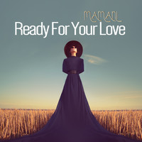 Mamani - Ready for Your Love