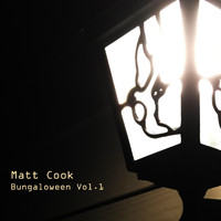 Matt Cook - Bungaloween, Vol. 1