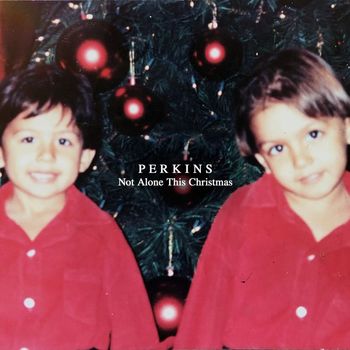 Perkins - Not Alone This Christmas