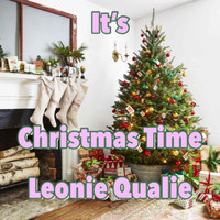 Leonie Qualie - It's Christmas Time