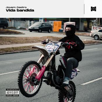 Jovem Castro - Vida Bandida (Explicit)