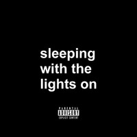 Habit - Sleeping with the Lights On