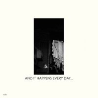 Ilhan Ersahin, Dave Harrington and Kenny Wollesen - And It Happens Every Day