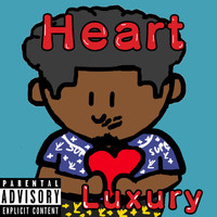 Luxury - Heart (Explicit)