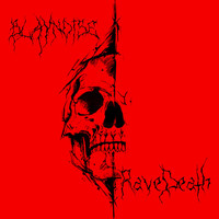 Blaynoise - Rave Death (Explicit)