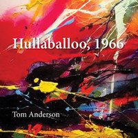 Tom Anderson - Hullabaloo, 1966 (feat. Peter Hay)