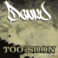 Taiyamo Denku - Too Soon (Explicit)