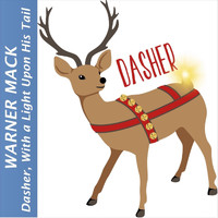 Warner mack - Dasher, With a Light Upon His Tail