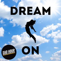 Sad Hour - Dream On - EP (Explicit)