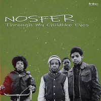 Nosfer - Through My Childlike Eyes