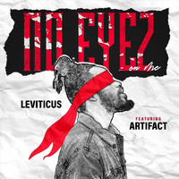 Leviticus - No Eyez on Me (feat. Artifact)