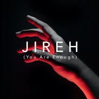 Native Kingdom - Jireh (You Are Enough)