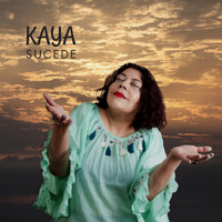 Kaya - Sucede