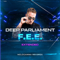 Deep Parliament - F.E.E. (Extended [Explicit])