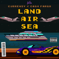Curren$y - Land Air Sea (Explicit)