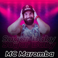 Mc Maromba - Sugar Baby