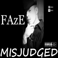 Faze - Misjudged (Explicit)