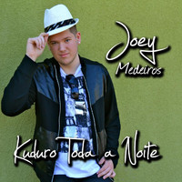 Joey Medeiros - Kuduro Toda a Noite