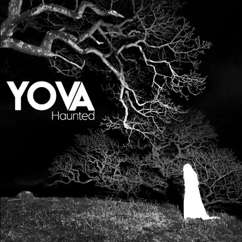 Yova - Haunted