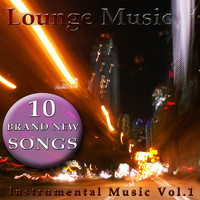 Lounge Music - Instrumental Music, Vol. 1