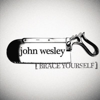 John Wesley - Brace Yourself (Explicit)