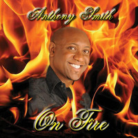 Anthony Smith - On Fire (Explicit)