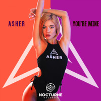 Asher - You're Mine