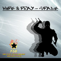 Spade - Hope & Pray