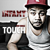 Infamy - Touch (Explicit)