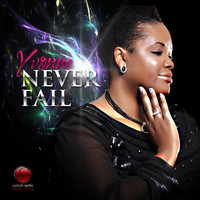 Yvonne - Never Fail