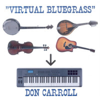 Don Carroll - "Virtual Bluegrass"