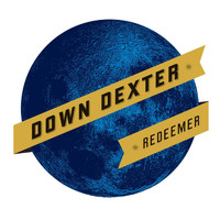Down Dexter - Redeemer