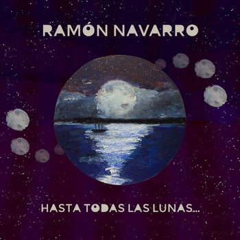 Ramón Navarro - Hasta Todas Las Lunas