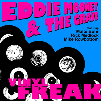 Eddie Mooney & The Grave - Vinyl Freak