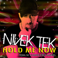 Nivek Tek - Hold Me Now (Tom N' Currie Free Mixes)