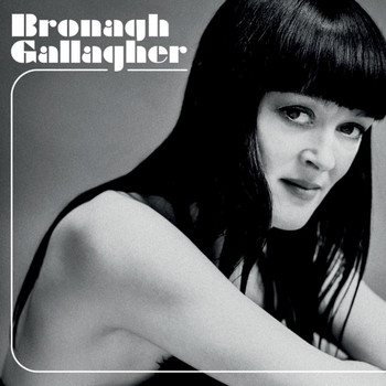 Bronagh Gallagher - Bronagh Gallagher (Explicit)