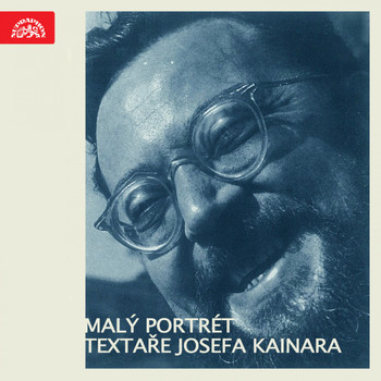Various Artists - Malý portrét textaře Josefa Kainara