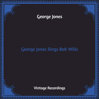 George Jones - George Jones Sings Bob Wills (Hq Remastered)