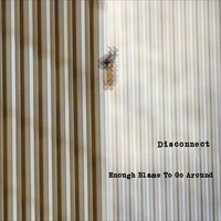 Disconnect - Enough Blame to Go Around