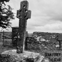 Sean Furey - The Fear