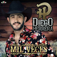 Diego Herrera - Mil Veces