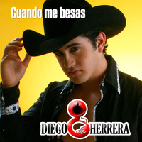 Diego Herrera - Cuando Me Besas