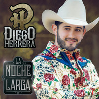 Diego Herrera - La Noche Larga (Explicit)