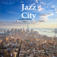 Jazz City - Rhythm Flows (The Groovers Lounge Mix)