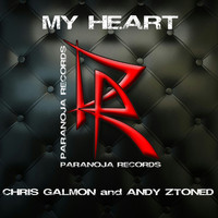 Chris Galmon & Andy Ztoned - My Heart