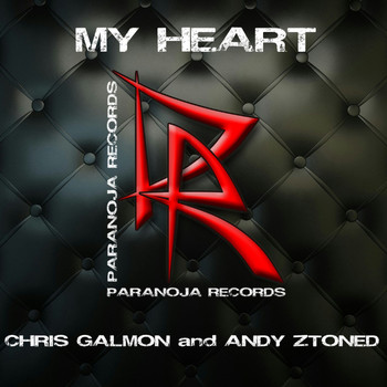 Chris Galmon & Andy Ztoned - My Heart