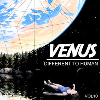 Venus - Different to Human, Vol. 10 (Explicit)