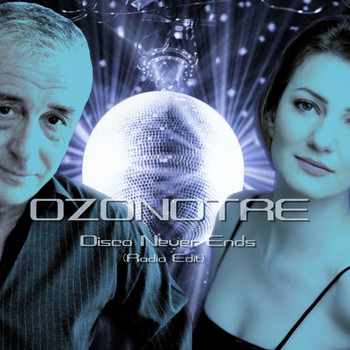 OZONOTRE - Disco Never Ends (Radio Edit)