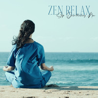 Relaxation Music Guru - Zen Relax: Stop Overthinking Now (Relaxing New Age Music)